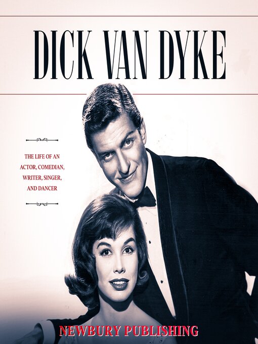 Title details for Dick Van Dyke by Newbury Publishing - Wait list